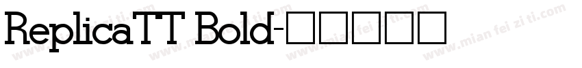 ReplicaTT Bold字体转换